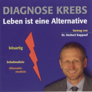 Herbert Kappauf: Diagnose Krebs