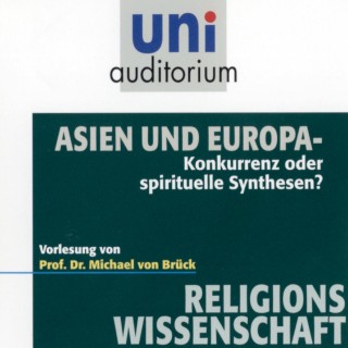 Michael von Brück: Asien und Europa