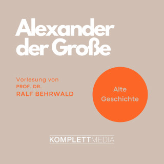 Ralf Behrwald: Alexander der Große