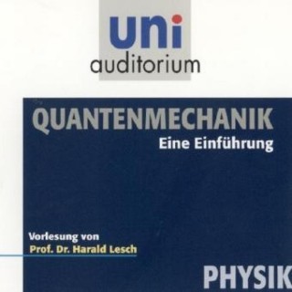 Harald Lesch: Quantenmechanik