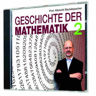 Albrecht Beutelspacher: Geschichte der Mathematik 2