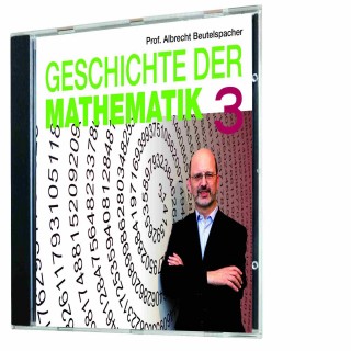 Albrecht Beutelspacher: Geschichte der Mathematik 3