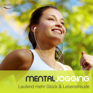 Katja Schütz: Mental Jogging: Laufend mehr Glück & Lebensfreude