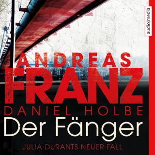 Andreas Franz, Daniel Holbe: Der Fänger