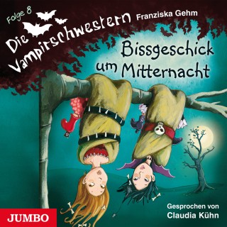 Franziska Gehm: Die Vampirschwestern. Bissgeschick um Mitternacht [Band 8]