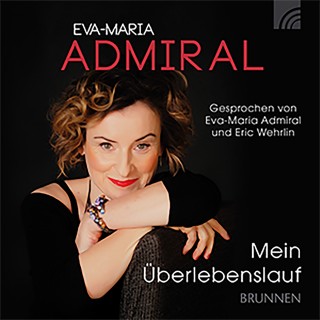 Eva-Maria Admiral: Mein Überlebenslauf