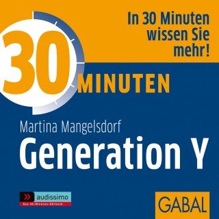 Martina Mangelsdorf: 30 Minuten Generation Y