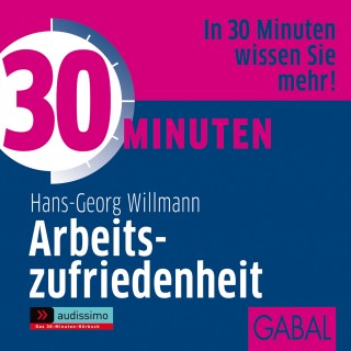 Hans-Georg Willmann: 30 Minuten Arbeitszufriedenheit