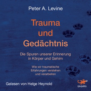 Peter A. Levine: Trauma und Gedächtnis
