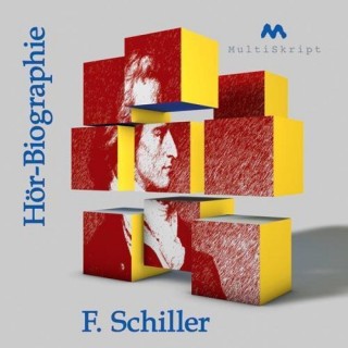 Beate Herfurth-Uber: F. Schiller Hör-Biographie