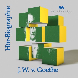 Beate Herfurth-Uber: Johann Wolfgang von Goethe Hör-Biographie