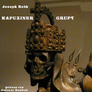 Joseph Roth: Die Kapuzinergruft