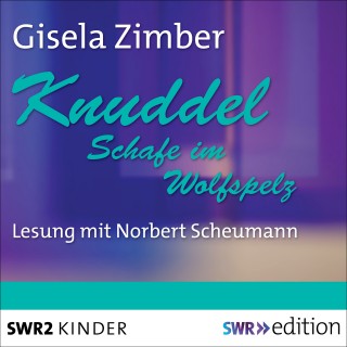Gisela Zimber: Knuddel - Schafe im Wolfspelz