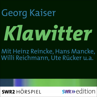 Georg Kaiser: Klawitter