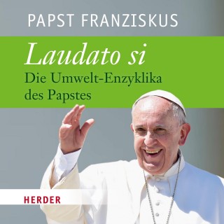 Papst Franziskus: Laudato si