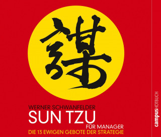 Werner Schwanfelder: Sun Tzu für Manager