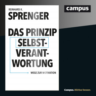 Reinhard K. Sprenger: Das Prinzip Selbstverantwortung