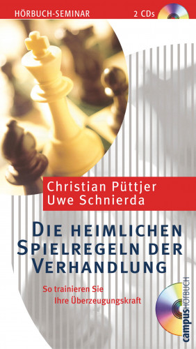 Christian Püttjer, Uwe Schnierda: Die heimlichen Spielregeln der Verhandlung