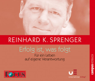 Reinhard K. Sprenger: Erfolg ist, was folgt