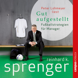 Reinhard K. Sprenger: Gut aufgestellt