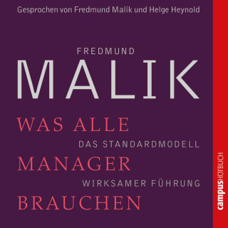 Fredmund Malik: Was alle Manager brauchen