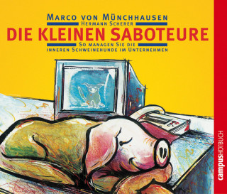 Marco von Münchhausen, Hermann Scherer: Die kleinen Saboteure