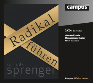 Reinhard K. Sprenger: Radikal führen