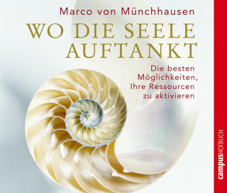 Marco von Münchhausen: Wo die Seele auftankt