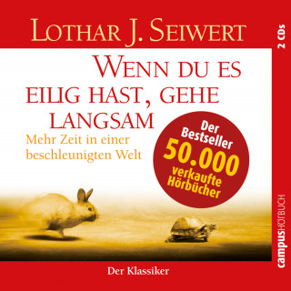 Lothar Seiwert: Wenn du es eilig hast, gehe langsam