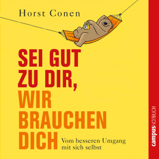 Horst Conen: Sei gut zu dir, wir brauchen dich