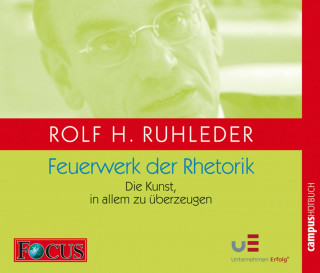 Rolf H. Ruhleder: Feuerwerk der Rhetorik