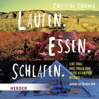 Christine Thürmer: Laufen. Essen. Schlafen