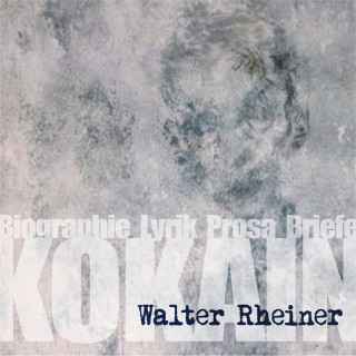 Walter Rheiner: Kokain