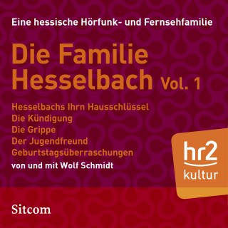Wolf Schmidt: Familie Hesselbach Vol. 1