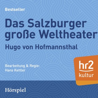 Hugo von Hoffmannsthal: Das Salzburger große Welttheater