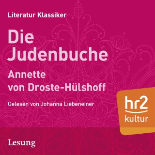 Annette Annette von Droste-Hülshoff: Die Judenbuche