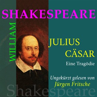 William Shakespeare: William Shakespeare: Julius Caesar. Eine Tragödie
