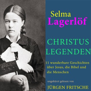 Selma Lagerlöf: Selma Lagerlöf: Christuslegenden