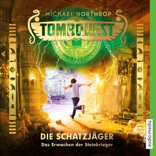 Michael Northrop: Tombquest - Die Schatzjäger. Das Erwachen der Steinkrieger