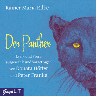 Rainer Maria Rilke: Der Panther