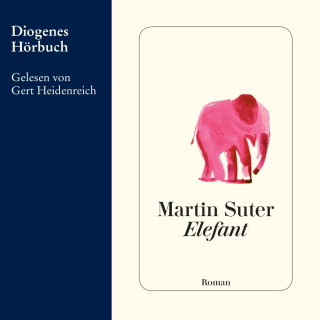 Martin Suter: Elefant