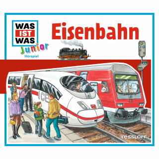 Marcus Morlinghaus, Butz Ulrich Buse, Sebastian Haßler: WAS IST WAS Junior Hörspiel. Eisenbahn