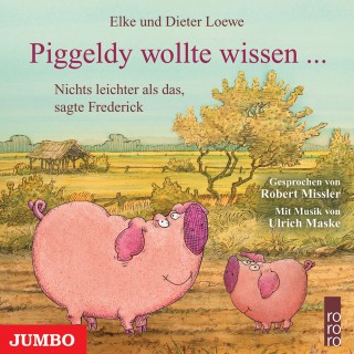 Elke Loewe, Dieter Loewe: Piggeldy wollte wissen…