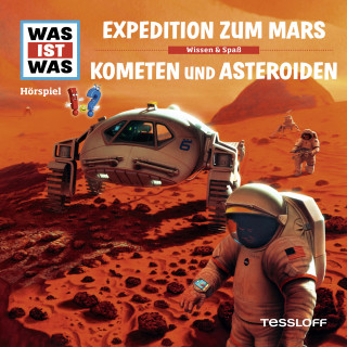 Dr. Manfred Baur: WAS IST WAS Hörspiel. Expedition zum Mars / Kometen und Asteroiden