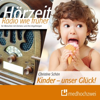 Christine Schön: Kinder - unser Glück!