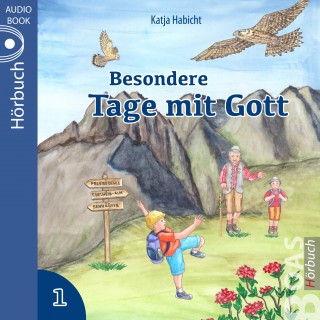 Katja Habicht: Besondere Tage mit Gott 1