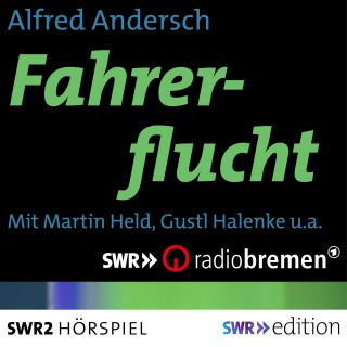 Alfred Andersch: Fahrerflucht
