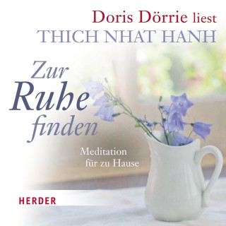 Thich Nhat Hanh: Zur Ruhe finden