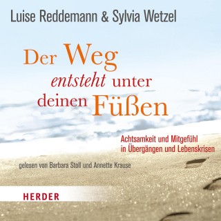 Luise Reddemann, Sylvia Wetzel: Der Weg entsteht unter deinen Füßen