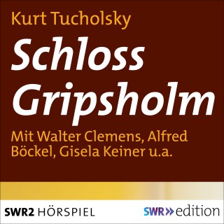 Kurt Tucholsky: Schloß Gripsholm